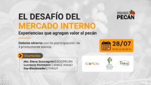 EL DESAFÍO DEL MERCADO INTERNO | Experiencias que agregan valor al pecán